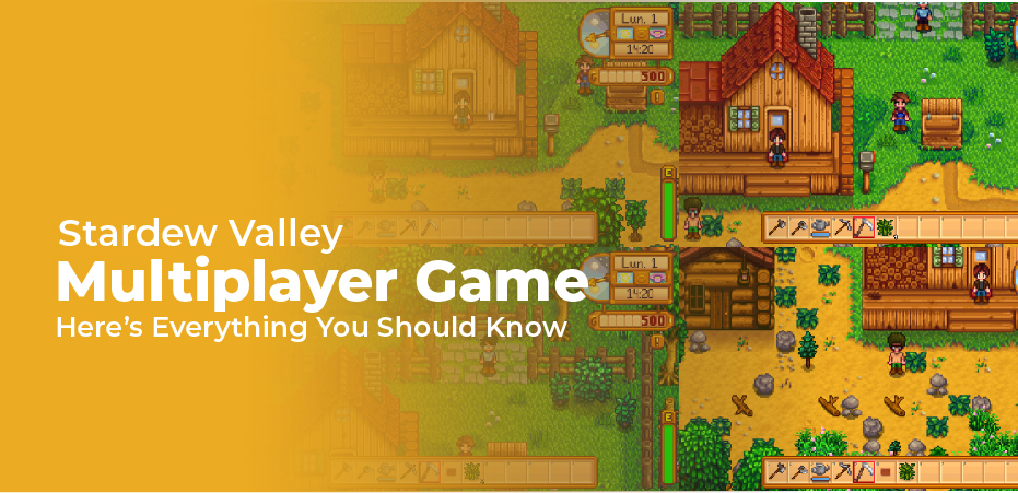 Stardew Valley Multiplayer Game – Here’s Everything You Should Know